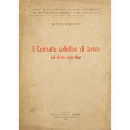 Il contratto collettivo di lavoro nel diritto corporativo