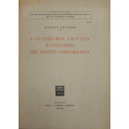 L'autonomia privata e suoi limiti nel diritto corporativo