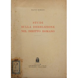 Studi sulla derelizione nel diritto romano