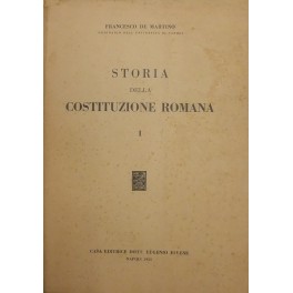 Storia della Costituzione romana. Vol. I