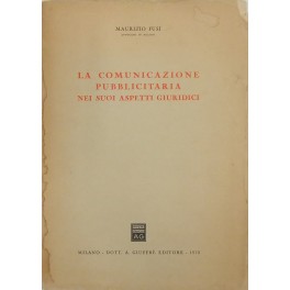 La comunicazione pubblicitaria nei suoi aspetti giuridici