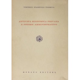 Attività economica privata e potere amministrativo