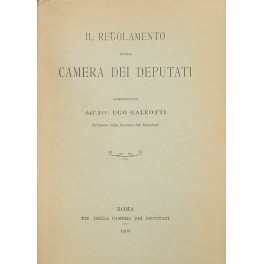 Il regolamento della Camera dei Deputati commentato