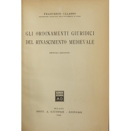 Gli ordinamenti giuridici del Rinascimento medievale