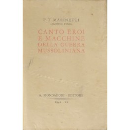 Canto eroi e macchine della guerra mussoliniana