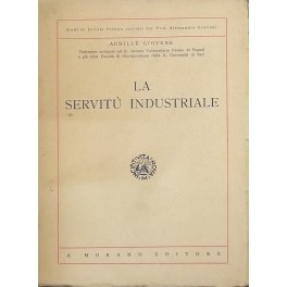 La servitù industriale