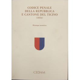 Codice penale della Repubblica e Cantone del Ticino (1816). 