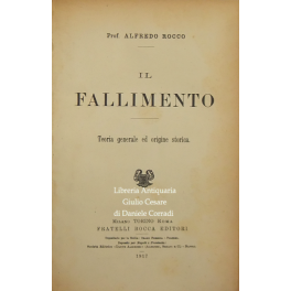 Il fallimento. Teoria generale ed origine storica