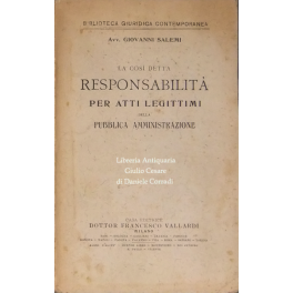 La così detta responsabilità per atti legittimi della pubblica amministrazione