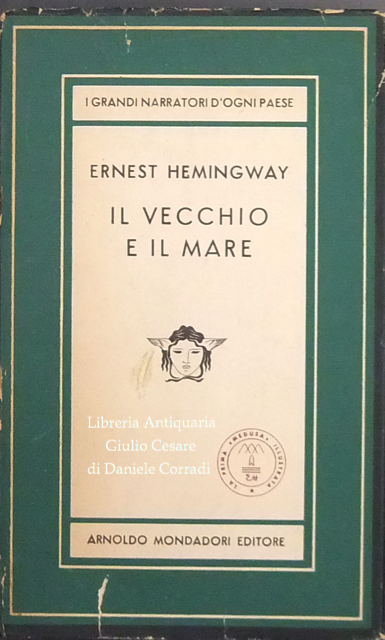 ERNEST HEMINGWAY - IL VECCHIO E IL MARE - 1a edizione Medusa