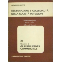 Deliberazione e collegialità nelle società per azi