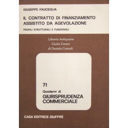 Il contratto di finanziamento assistito da agevolazione