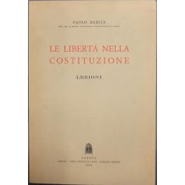 Le libertà nella Costituzione. Lezioni