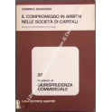 Il compromesso in arbitri nelle società di capital