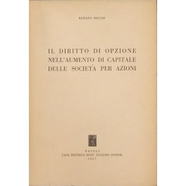 Il diritto di opzione nell'aumento di capitale delle società per azioni