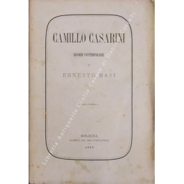 Camillo Casarini. Ricordi contemporanei 