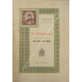 S. Petronio Vescovo di Bologna. Nella storia e nella leggenda