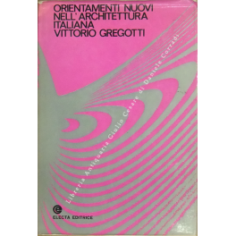 Orientamenti nuovi nell'architettura italiana