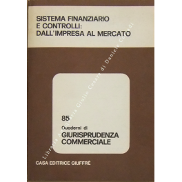 Sistema finanziario e controlli: dall'impresa al mercato