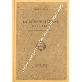 La interpretazione delle leggi. Saggio di filosofia del diritto