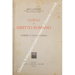 Corso di diritto romano. Possesso e quasi possesso