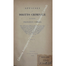 Opuscoli di diritto criminale