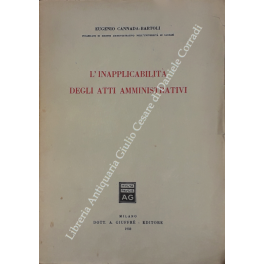 L'inapplicabilità degli atti amministrativi