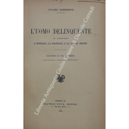 L'uomo delinquente in rapporto all'antropologia