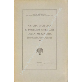 Natura giuridica e problemi sindacali della mezzadria