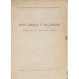 Atti della I riunione. Roma, 25-27 Novembre 1954