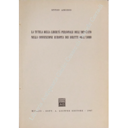 La tutela della libertà personale dell'imputato nella convenzione europea dei diritti dell'uomo