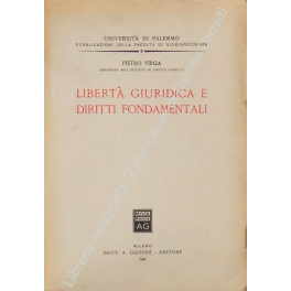 Libertà giuridica e diritti fondamentali