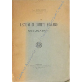 Lezioni di diritto romano. Obbligazioni