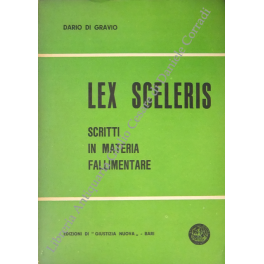 Lex sceleris. Scritti in materia fallimentare