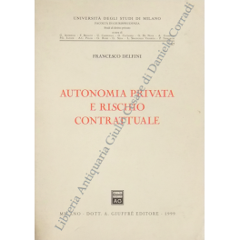 Autonomia privata e rischio contrattuale