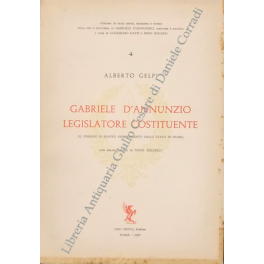 Gabriele D'Annunzio legislatore costituente