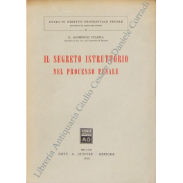 Il segreto istruttorio nel processo penale