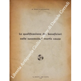 La qualificazione dei beneficiari nelle successioni mortis causa