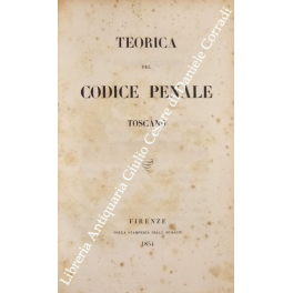 Teorica del Codice Penale Toscano