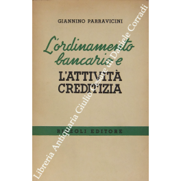 L'ordinamento bancario e l'attività creditizia