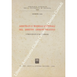 Arbitrati e modelli arbitrali nel diritto amministrativo