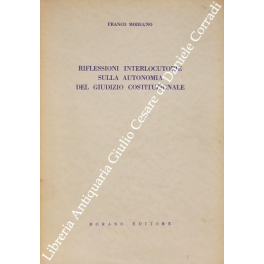 Riflessioni interlocutorie sulla autonomia del giudizio costituzionale