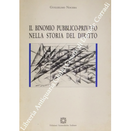 Il binomio pubblico-privato nella storia del diritto