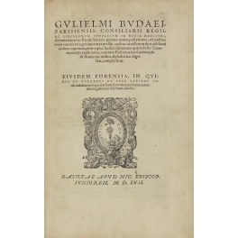 Gulielmi Budaei Parisiensis .. Consiliarii regii.. Annotationes in Pandectas