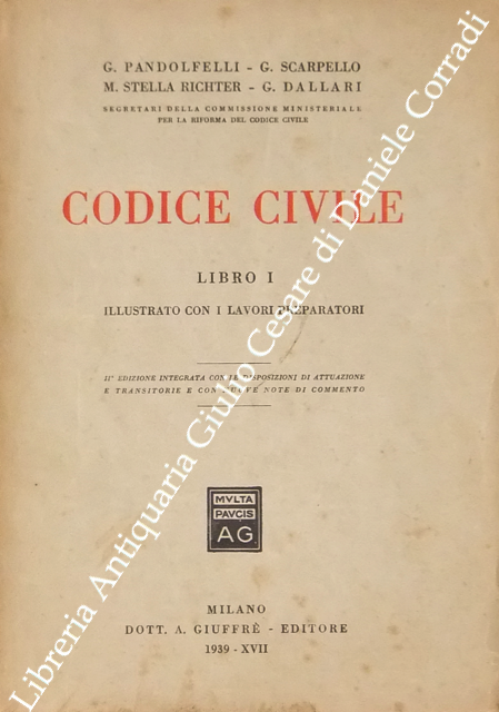 Codice Civile. Libro Primo. Illustrato Con I Lavori Preparatori