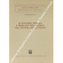 Autonomia privata e mercato telematico nel sistema delle fonti