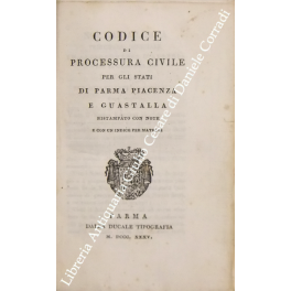 Codice di processura civile per gli Stati di Parma Piacenza e Guastalla