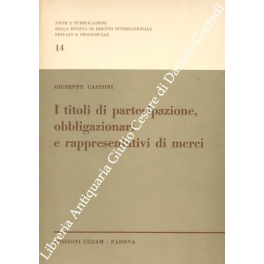 I titoli di partecipazione, obbligazionari e rappresentativi di merci