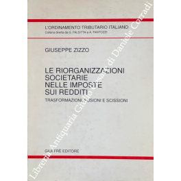 Le riorganizzazioni societarie nelle imposte sui redditi