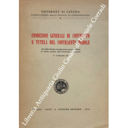 Condizioni generali di contratto e tutela del contraente debole